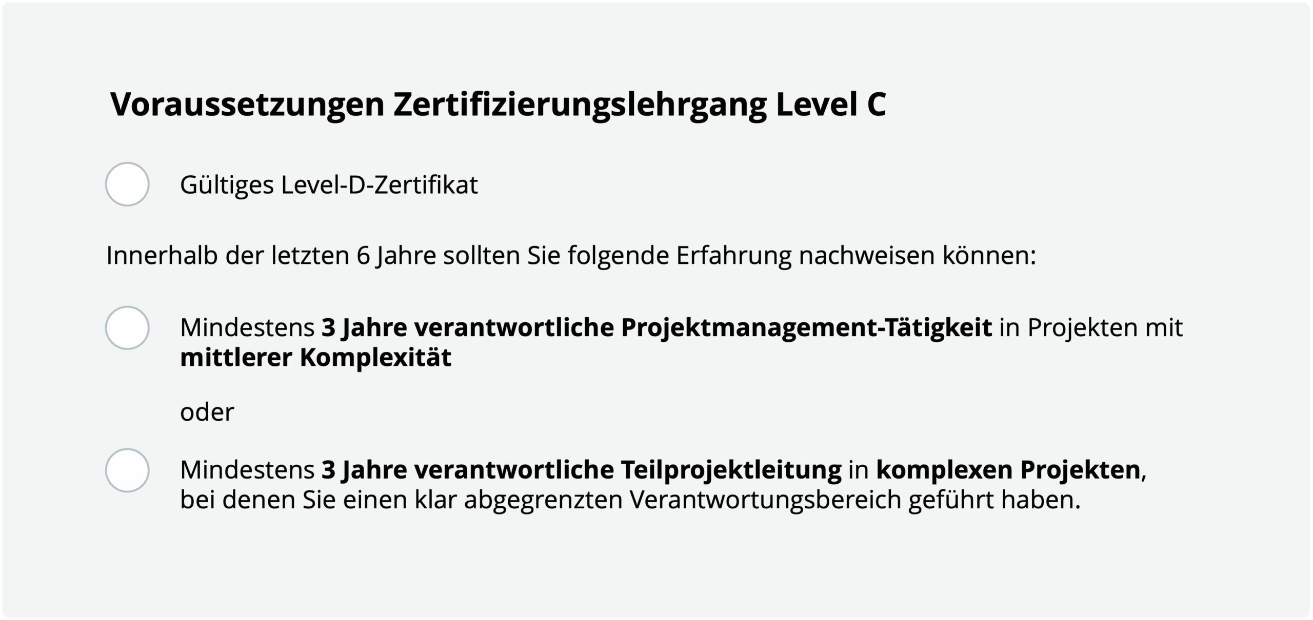 Voraussetzungen Zertifizierungslehrgang Level D